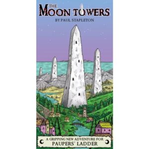 Paupers' Ladder: The Moon Towers
