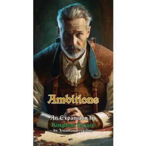 Kingdom Legacy: Ambitions
