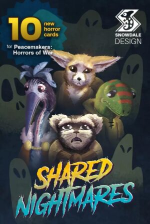 Peacemakers: Horrors of War - Shared Nightmares